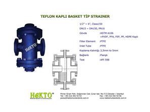 Teflon Kaplı Basket Kovalı Tip Strainer STRAINER Süzgeç Filtre Lined LINED Filter FILTER